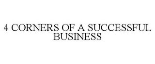 4 CORNERS OF A SUCCESSFUL BUSINESS