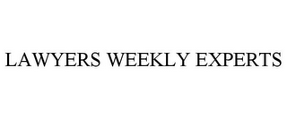 LAWYERS WEEKLY EXPERTS