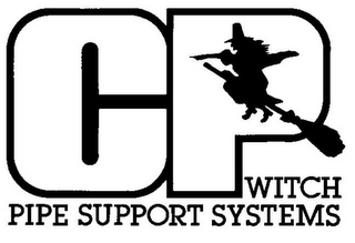 CP WITCH PIPE SUPPORT SYSTEMS