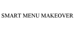 SMART MENU MAKEOVER