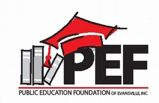 PEF PUBLIC EDUCATION FOUNDATION OF EVANSVILLE, INC.