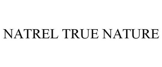 NATREL TRUE NATURE