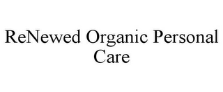 RENEWED ORGANIC PERSONAL CARE