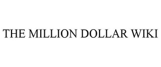 THE MILLION DOLLAR WIKI