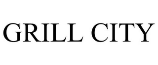 GRILL CITY