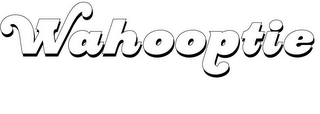 WAHOOPTIE