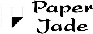 PAPER JADE