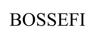 BOSSEFI