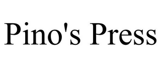 PINO'S PRESS