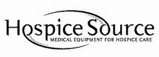 HOSPICE SOURCE MEDICAL EQUIPMENT FOR HOSPICE CARE