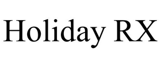 HOLIDAY RX