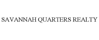 SAVANNAH QUARTERS REALTY