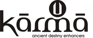 KARMA ANCIENT DESTINY ENHANCERS U