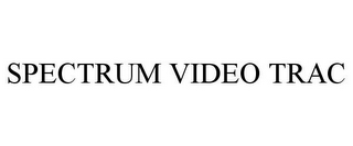 SPECTRUM VIDEO TRAC