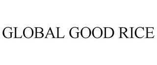 GLOBAL GOOD RICE