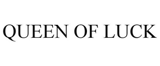QUEEN OF LUCK