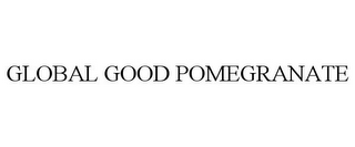 GLOBAL GOOD POMEGRANATE