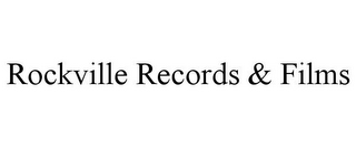 ROCKVILLE RECORDS & FILMS