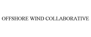 OFFSHORE WIND COLLABORATIVE