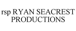 RSP RYAN SEACREST PRODUCTIONS