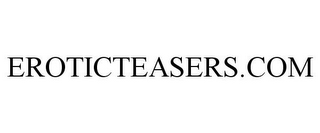 EROTICTEASERS.COM