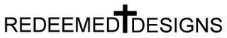 REDEEEMED DESIGNS