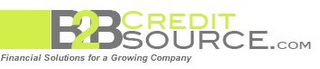 B2B CREDIT SOURCE.COM FINANCIAL SOLUTIONS FOR A GROWING COMPANY