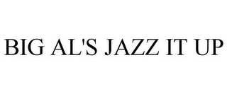 BIG AL'S JAZZ IT UP