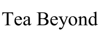 TEA BEYOND