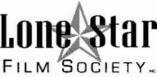 LONE STAR FILM SOCIETY INC.