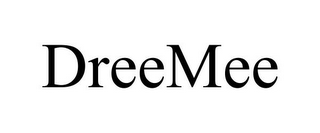 DREEMEE