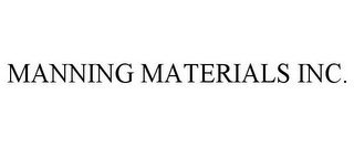 MANNING MATERIALS INC.