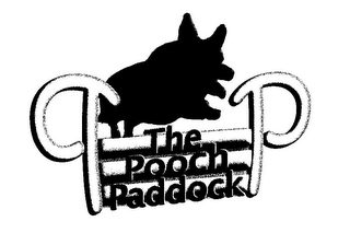 THE POOCH PADDOCK P P