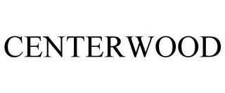 CENTERWOOD
