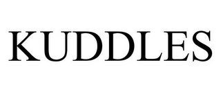 KUDDLES