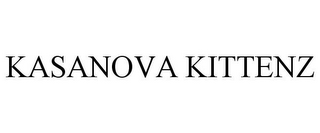 KASANOVA KITTENZ