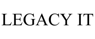 LEGACY IT