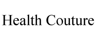 HEALTH COUTURE