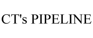 CT'S PIPELINE