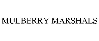 MULBERRY MARSHALS