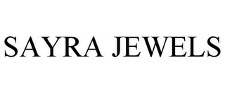 SAYRA JEWELS