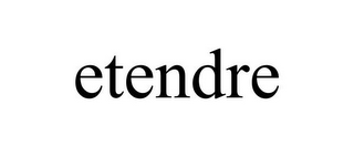 ETENDRE