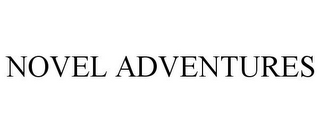 NOVEL ADVENTURES