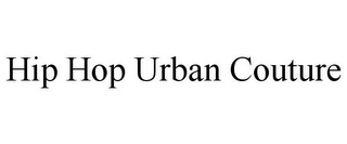 HIP HOP URBAN COUTURE