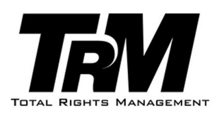 TRM TOTAL RIGHTS MANAGEMENT