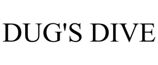 DUG'S DIVE