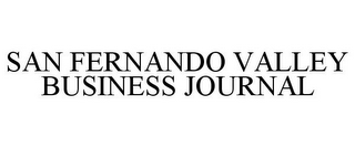 SAN FERNANDO VALLEY BUSINESS JOURNAL