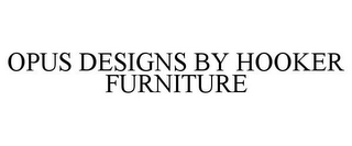 OPUS DESIGNS BY HOOKER FURNITURE