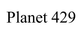 PLANET 429