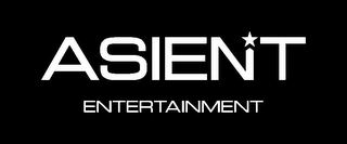 ASIENT ENTERTAINMENT